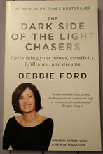 Load image into Gallery viewer, The Dark Side of the Light Chasers: Reclaiming your power, creativity, brilliance, and dreams
