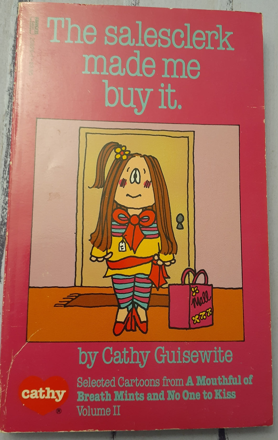 The Salesclerk Made Me Buy It