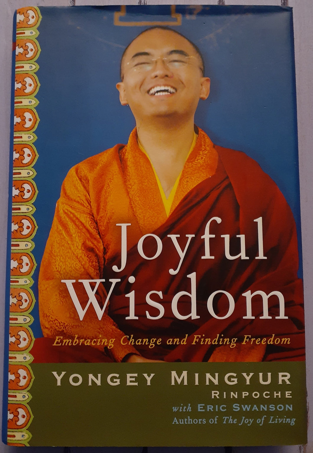 Joyful Wisdom: Embracing Change and Finding Freedom