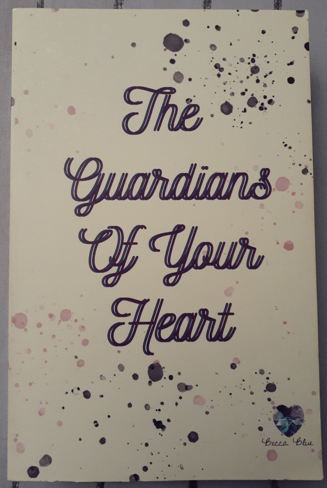 The Guardians of Your Heart