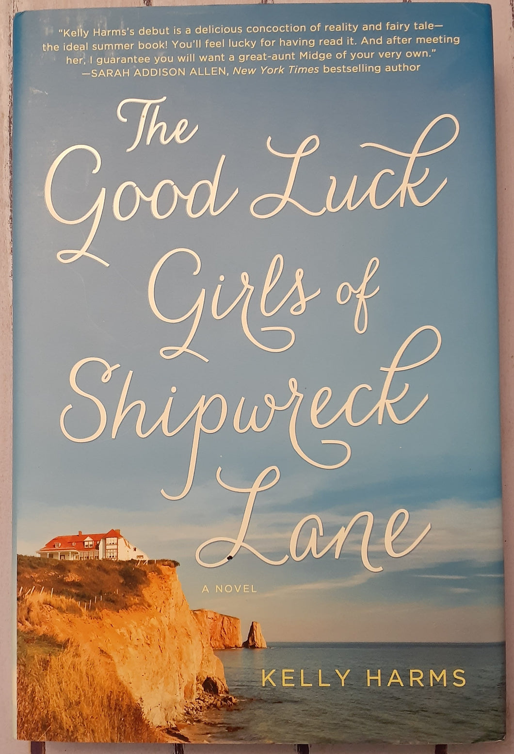 The Good Luck Girls of Shipwreck Lane: A Novel