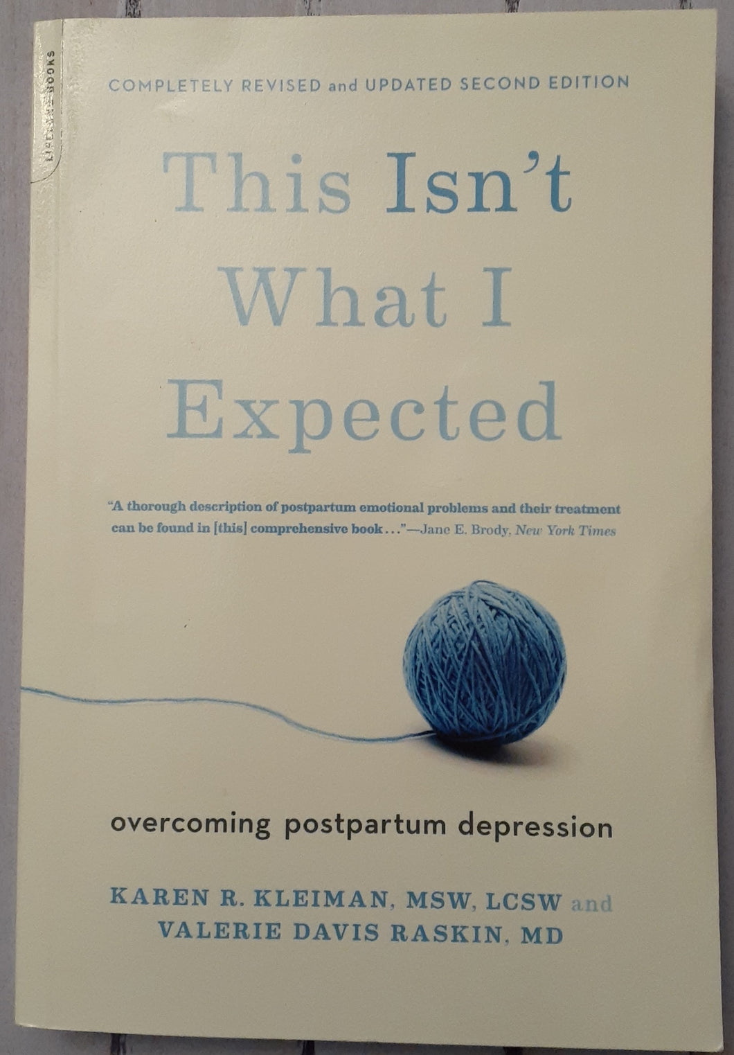 This Isn't What I Expected: Overcoming Postpartum Depression