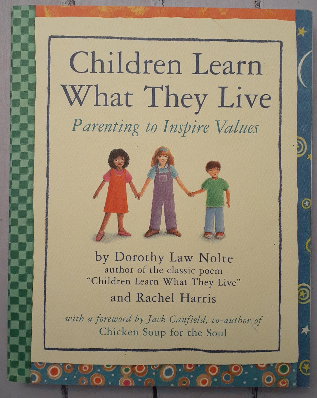 Children Learn What They Live