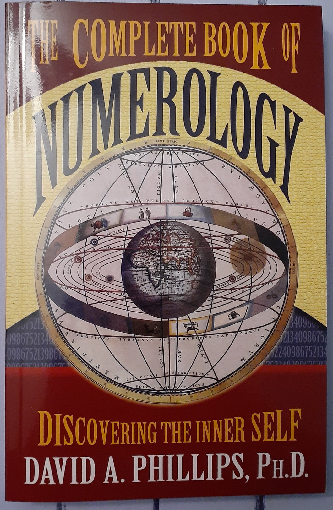 The Complete Book of Numerology: Discovering the Inner Self