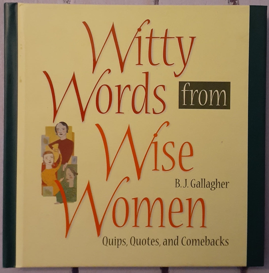 She Said: Witty Words from Wise Women