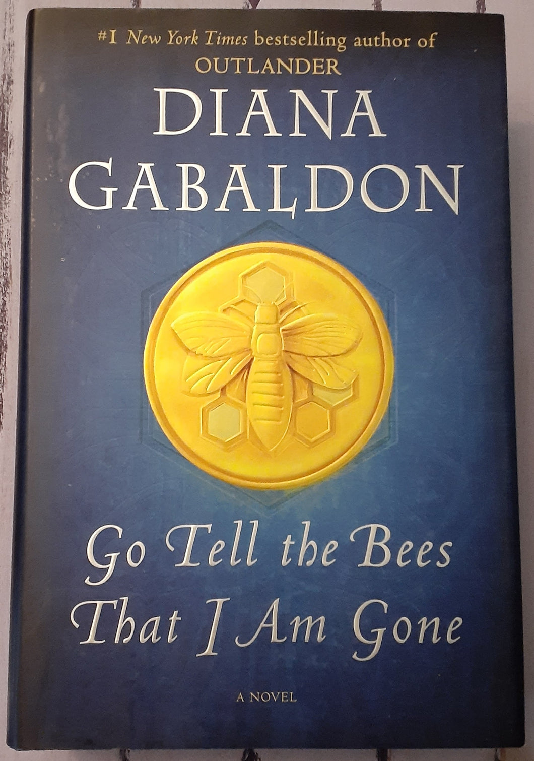 Go Tell the Bees That I Am Gone: A Novel