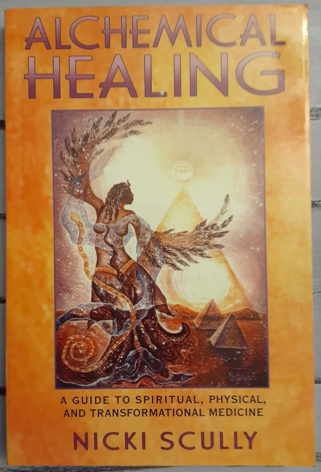 Alchemical Healing: A Guide to Spiritual, Physical, and Transformational Medicine