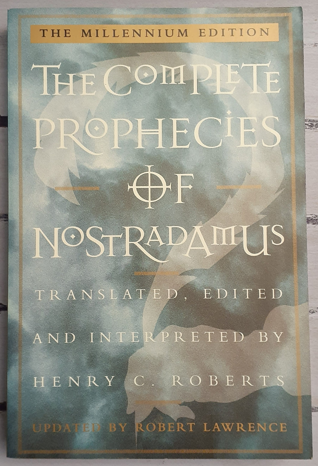 The Complete Prophecies of Nostradamus
