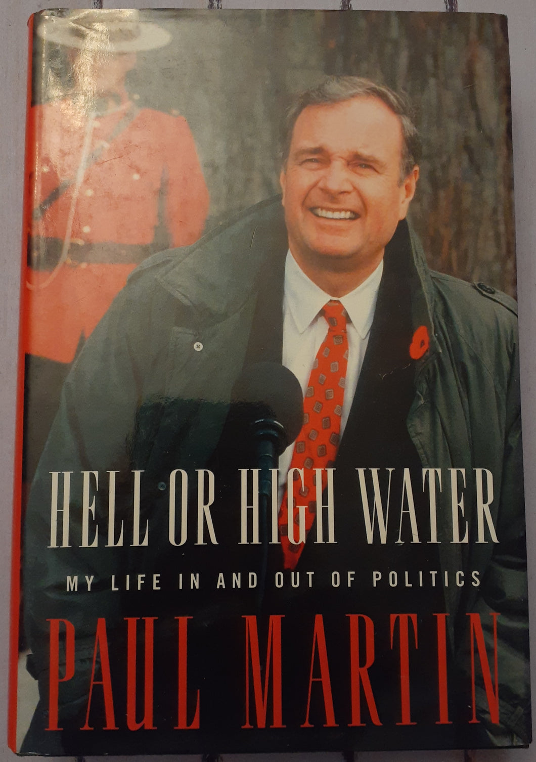 Hell Or High Water My Life in and Out of Politics
