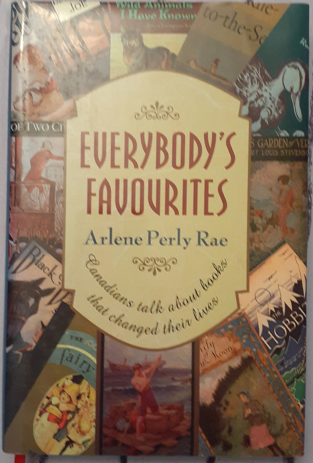 Everybody's Favourites: Canadians Talk about Books that Changed Their Lives
