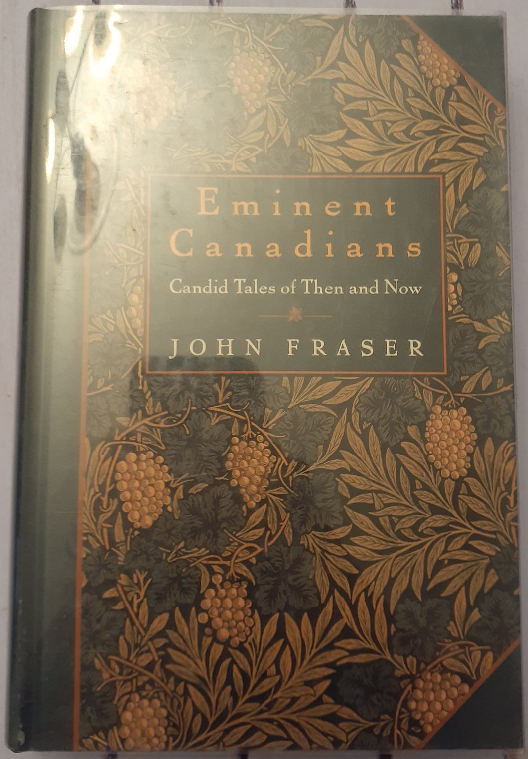 Eminent Canadians: Candid Tales of Then and Now