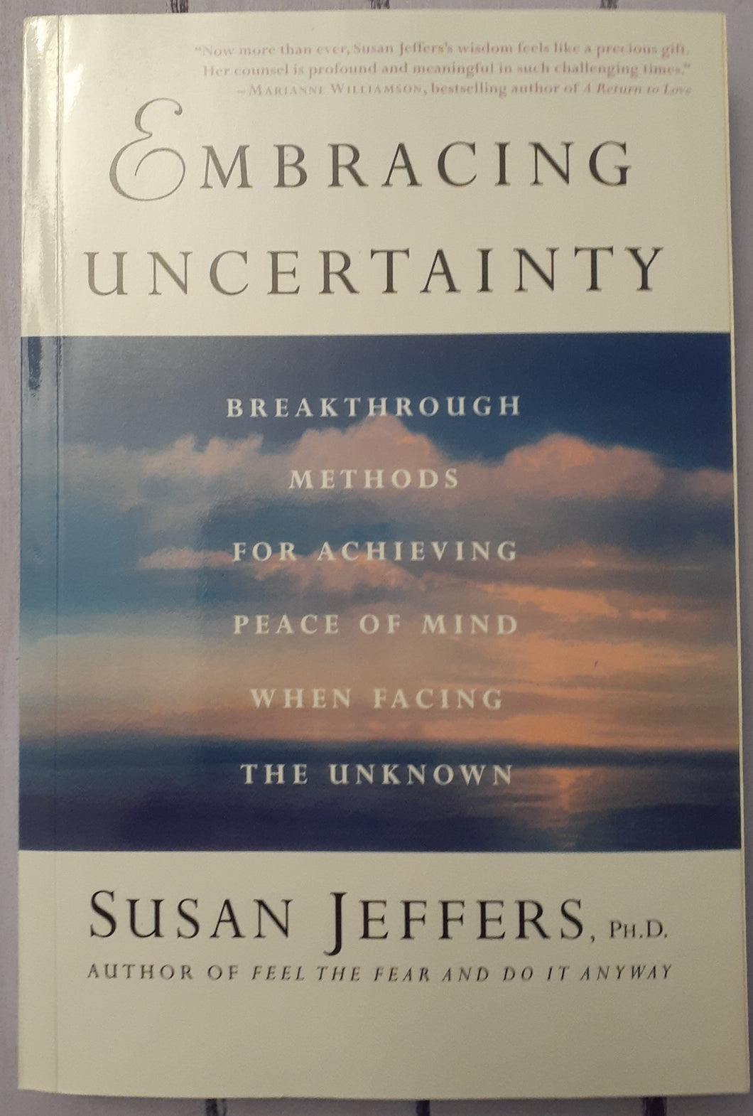 Embracing Uncertainty: Breakthrough Methods for Achieving Peace of Mind When Facing the Unknown