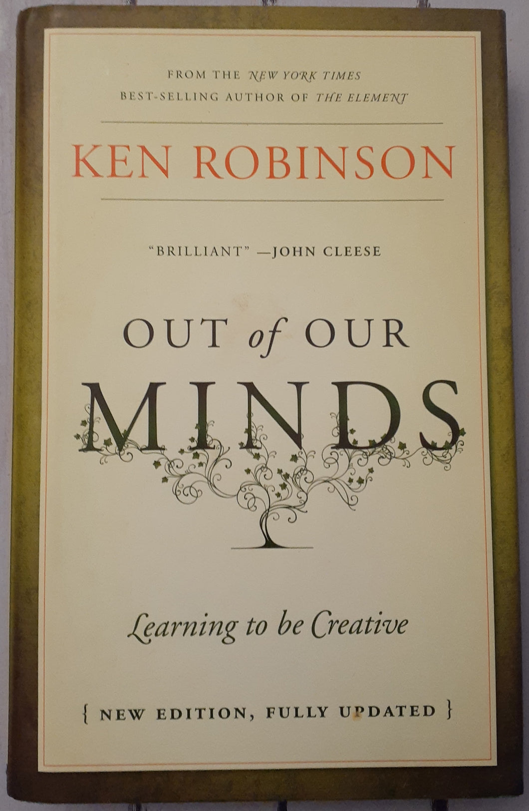 Out of Our Minds: The Power of Being Creative