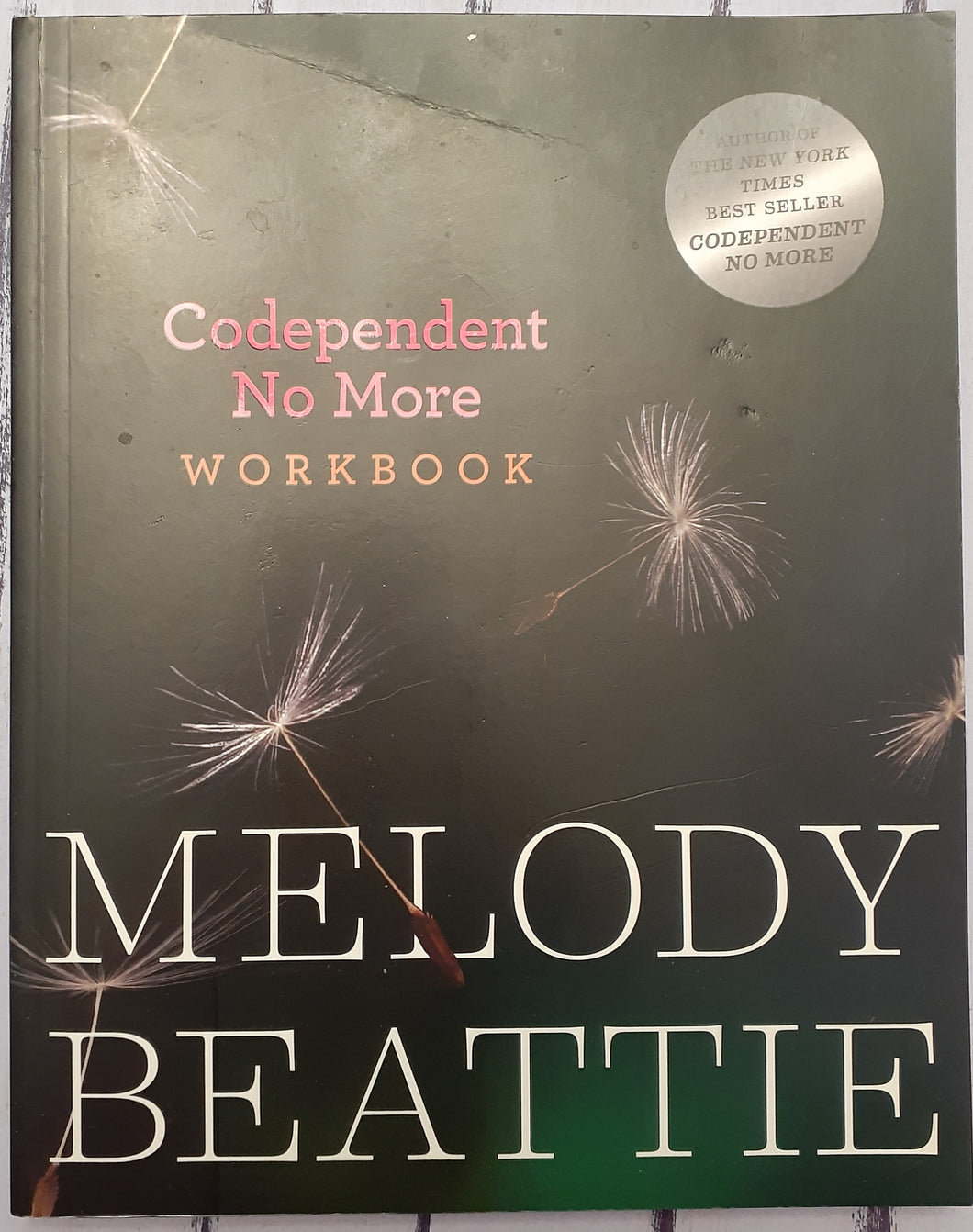 Codependent No More Workbook