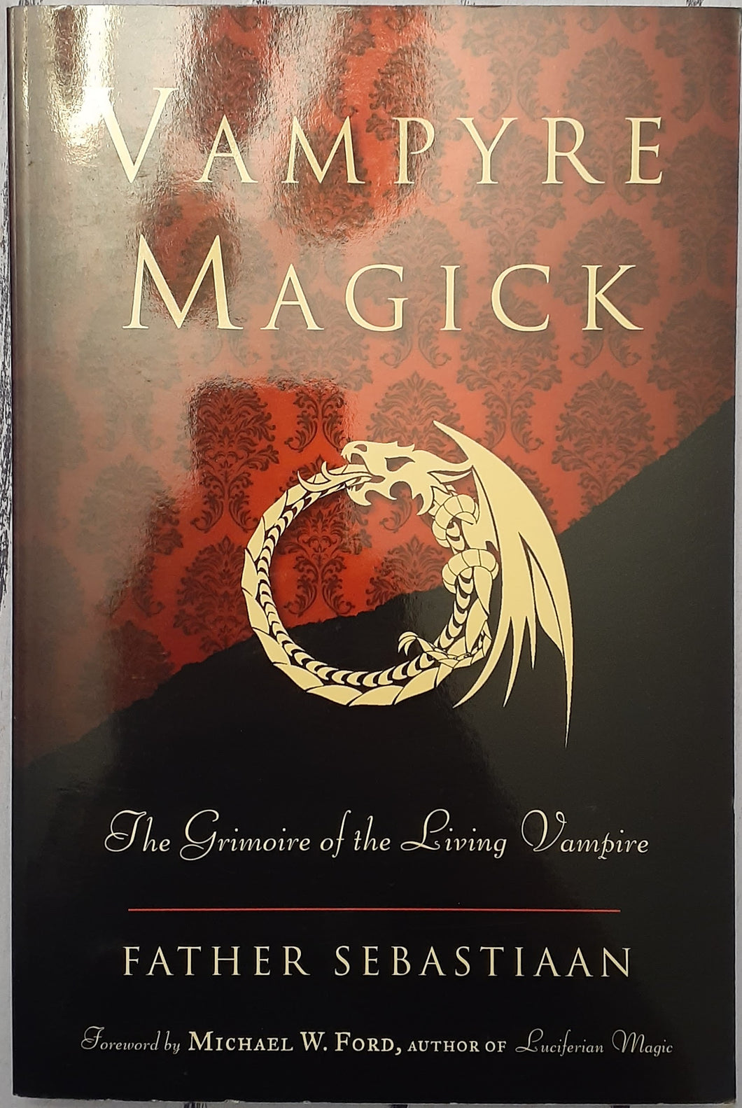 Vampyre Magick: The Grimoire of the Living Vampire