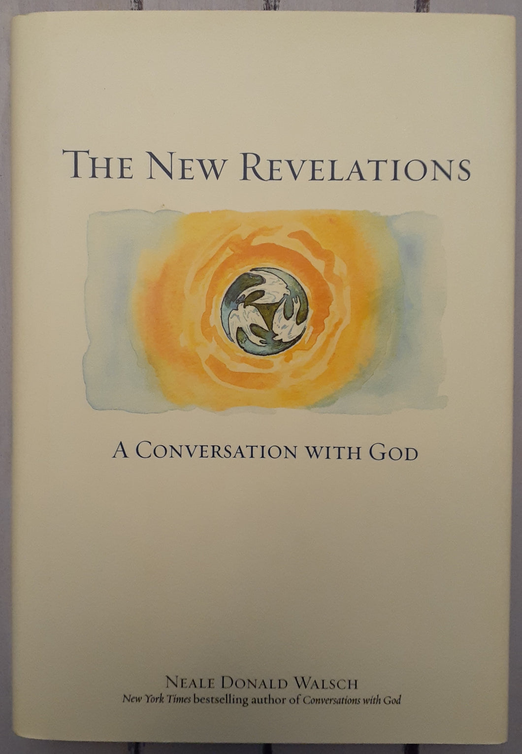 The New Revelations: A Conversation with God