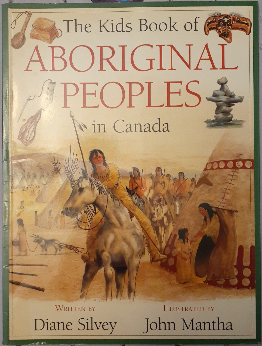 The Kids Book of Aboriginal Peoples in Canada