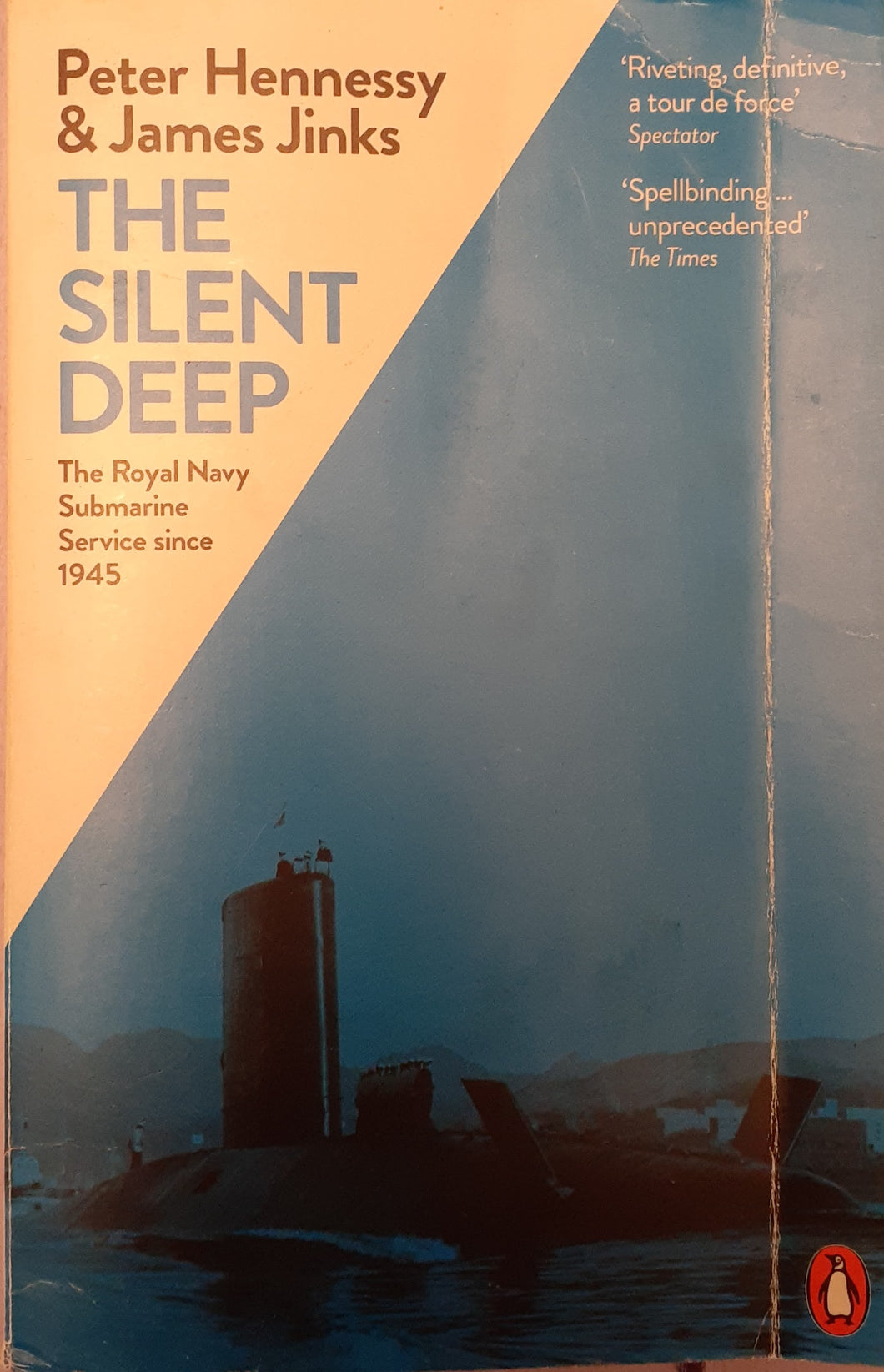 The Silent Deep - The Royal Navy Submarine Service since 1945