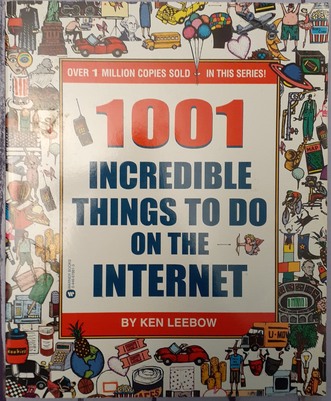 1001 Incredible Things to Do on the Internet