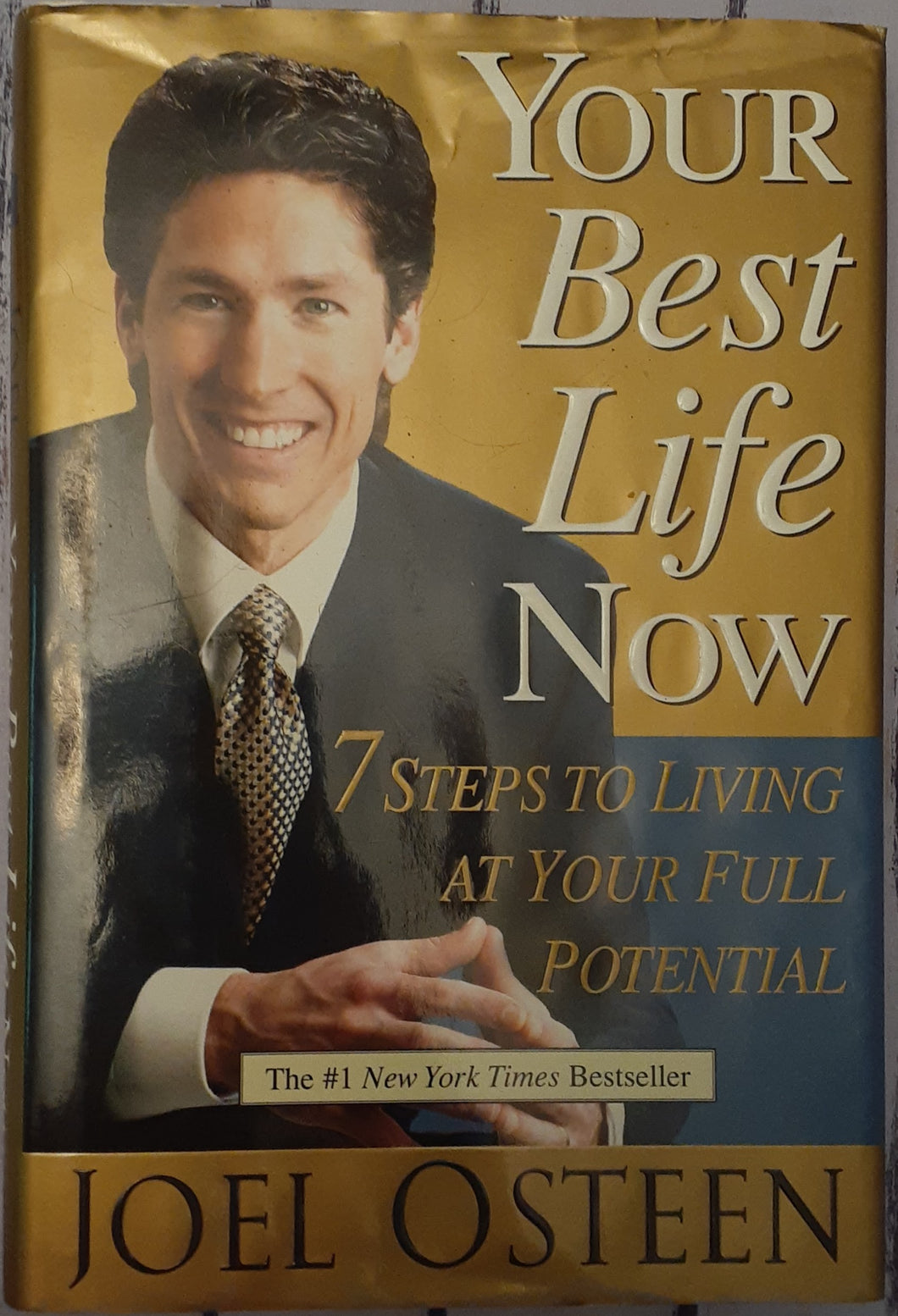 Your Best Life Now - 7 Steos to Living at Your Full Potential