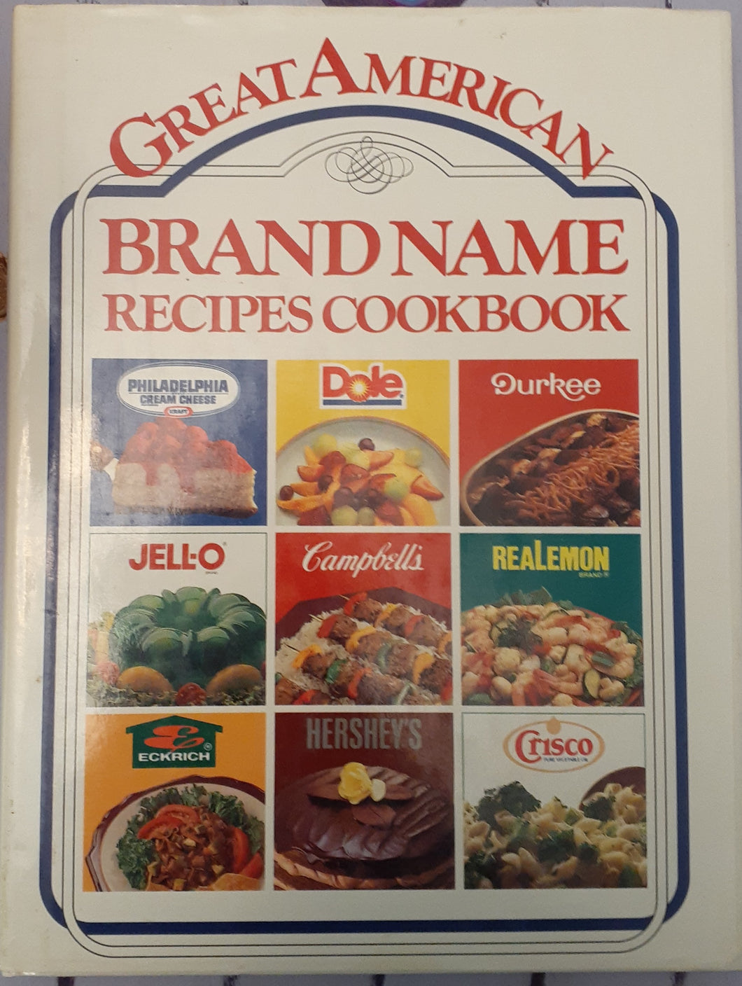 Great American Brand Name Recipes Cookbook