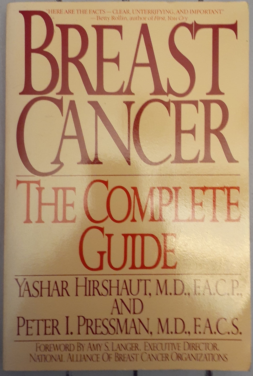 Breast Cancer: The Complete Guide