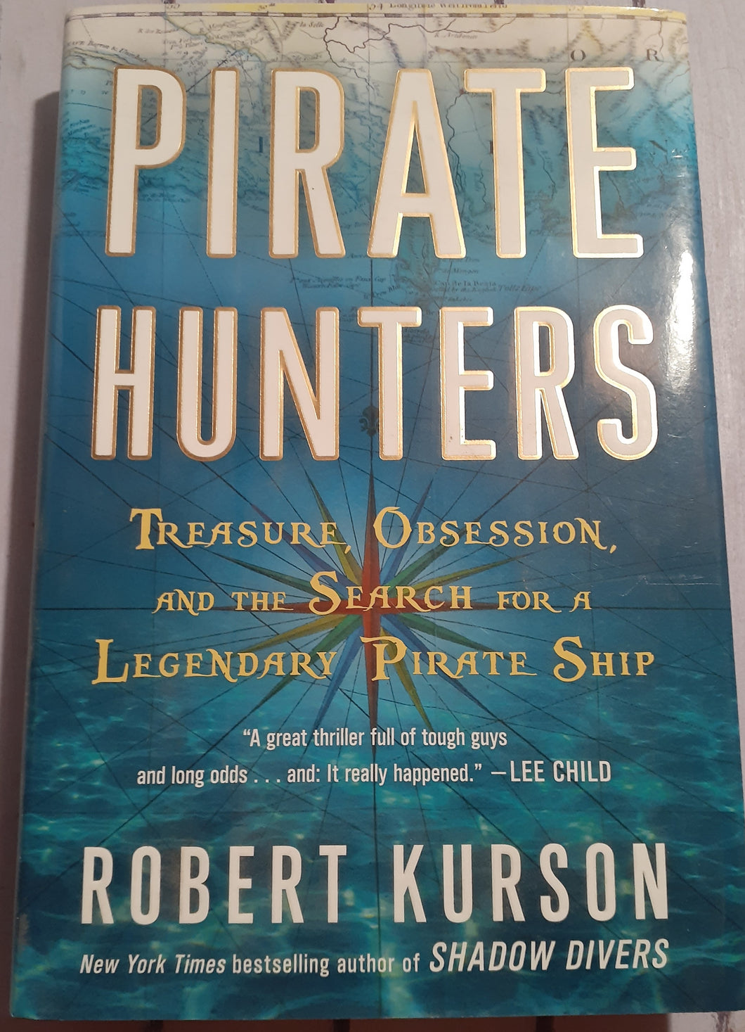 Pirate Hunters: Treasure, Obsession, and the Search for a Legendary Pirate Ship