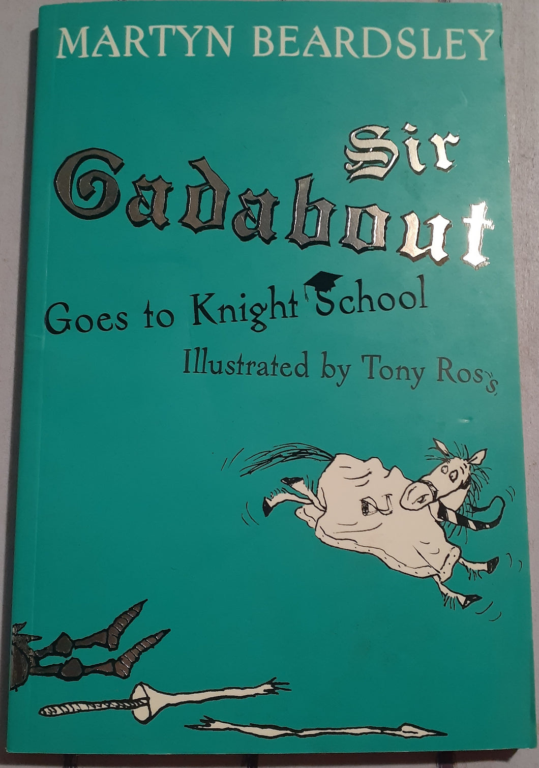 Sir Gadabout Goes to Knight School