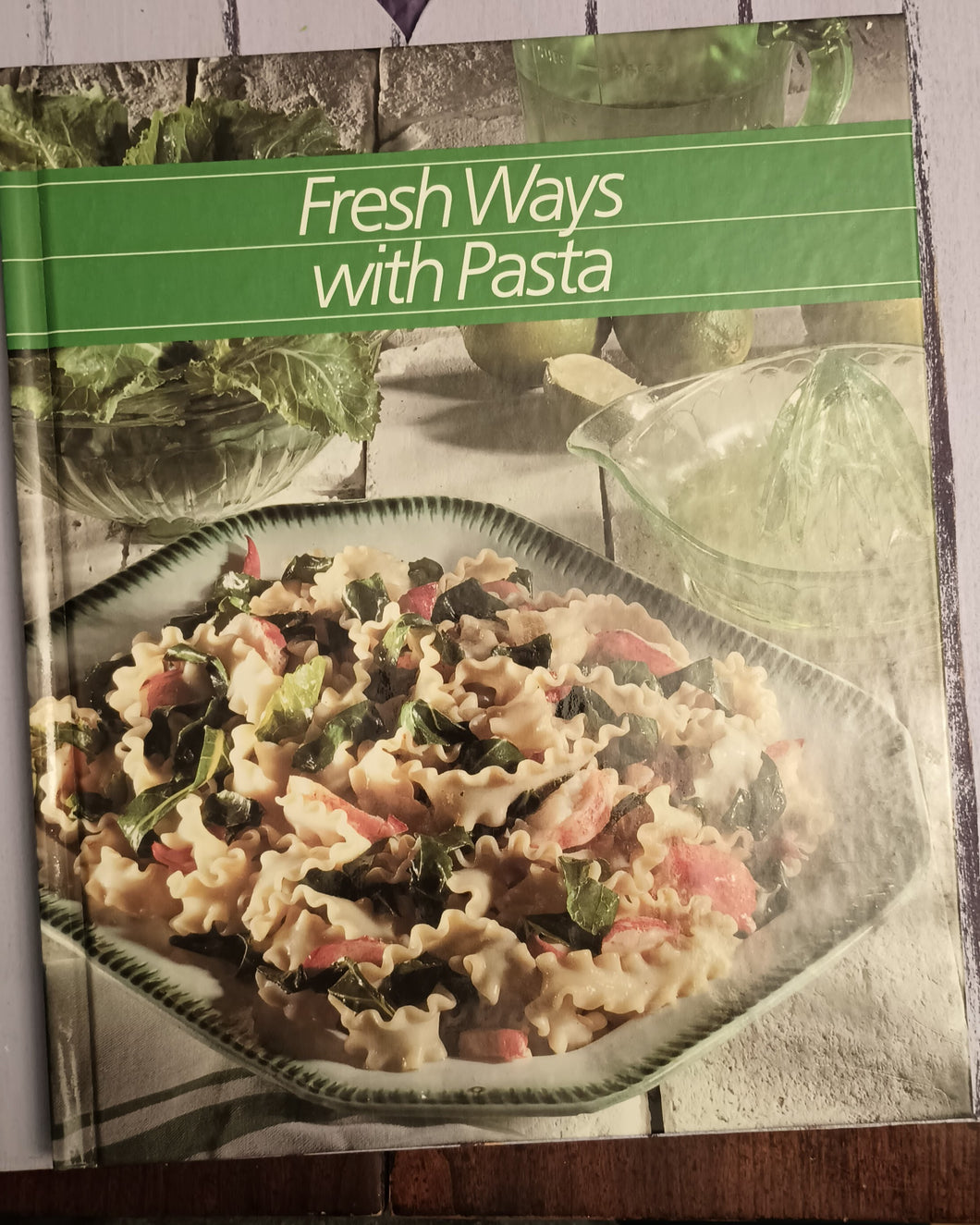 Fresh Ways with Pasta