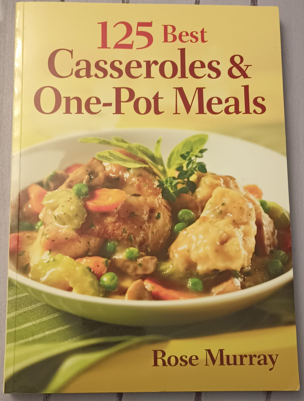 125 Best Casseroles & One-Pot Meals