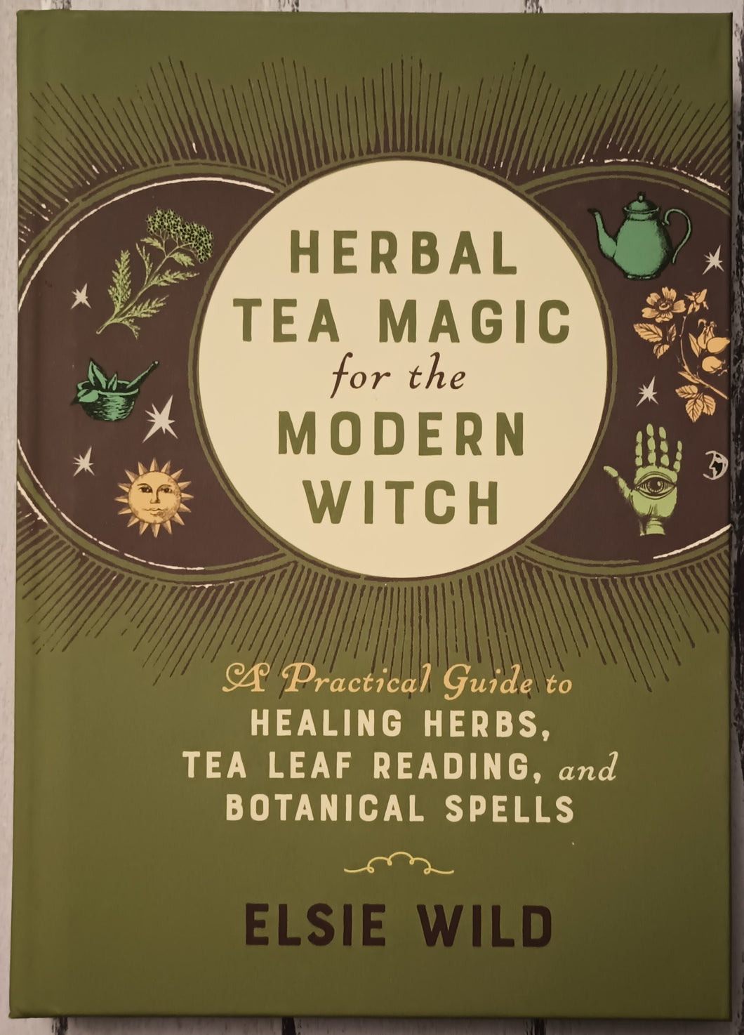 Herbal Tea Magick for the Modern Witch