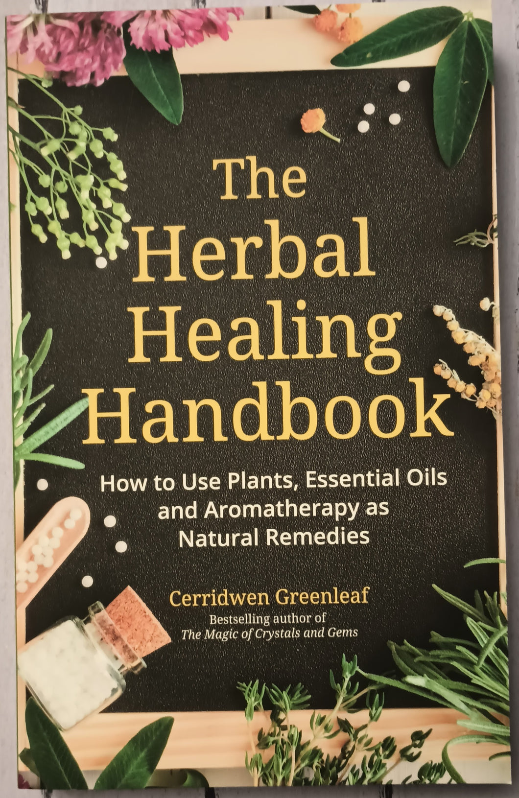 The Herbal Healing Handbook