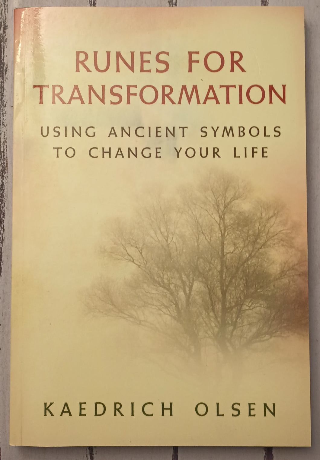 Runes for Transformation: Using Ancient Symbols to Change Your Life