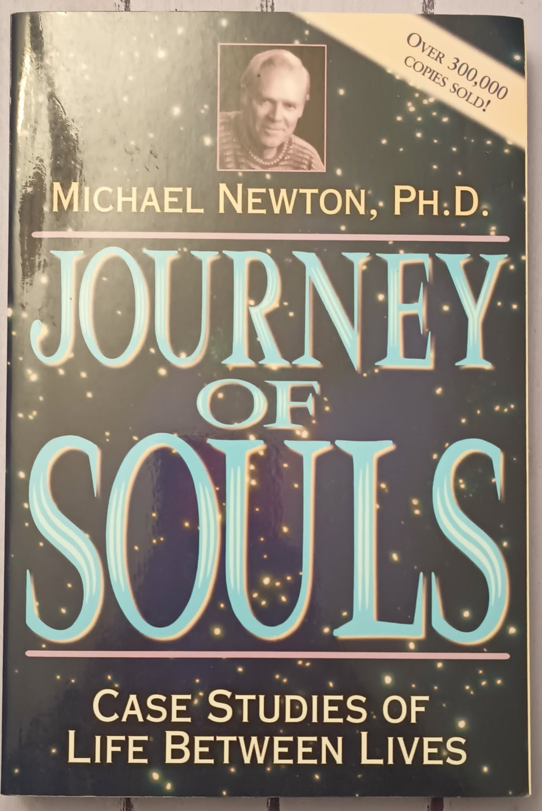 Journey of Souls: Case Studies of Life Between Lives