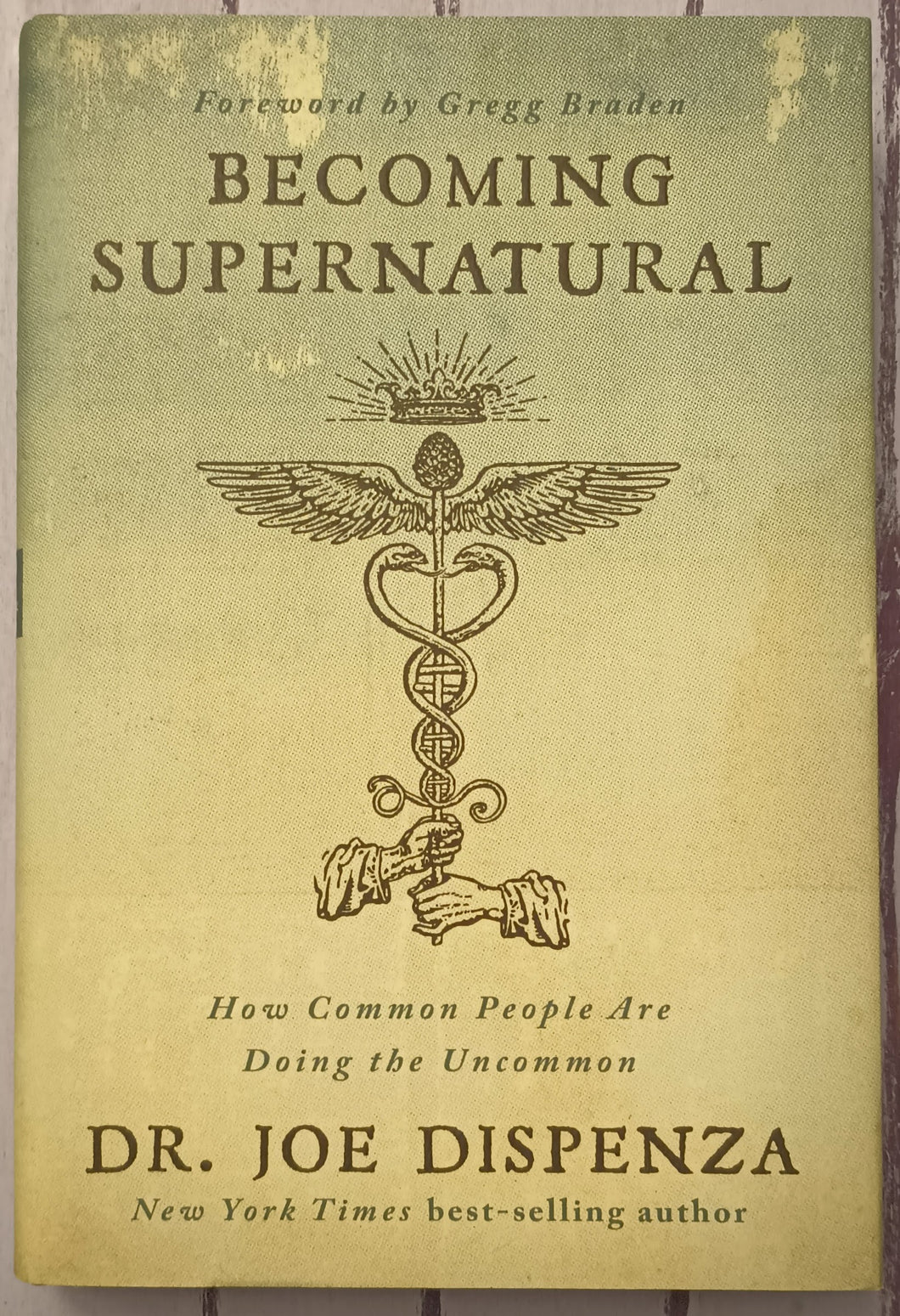 Becoming Supernatural: How Common People Are Doing the Uncommon