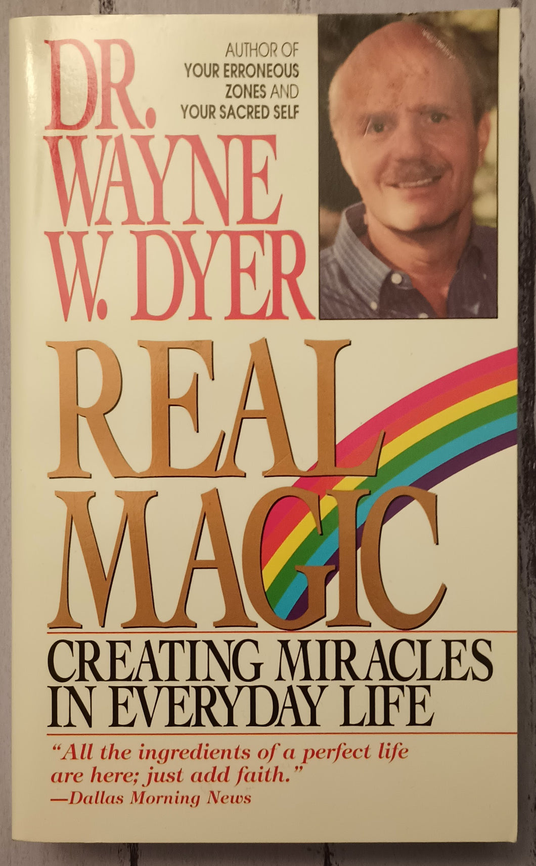 Real Magic: Creating Miracles in Everyday Life