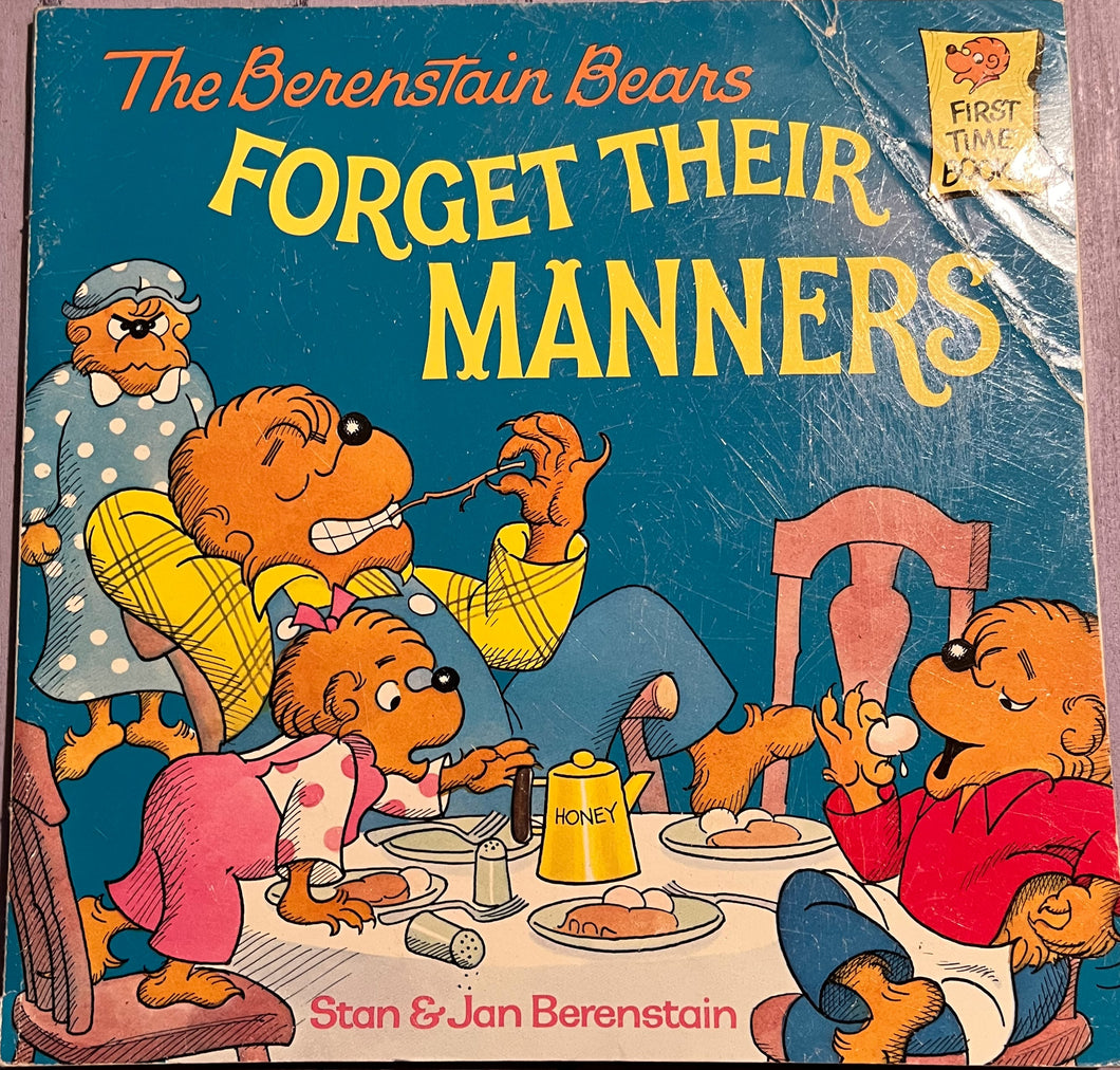 The Berenstain Bears Forget Their Manners