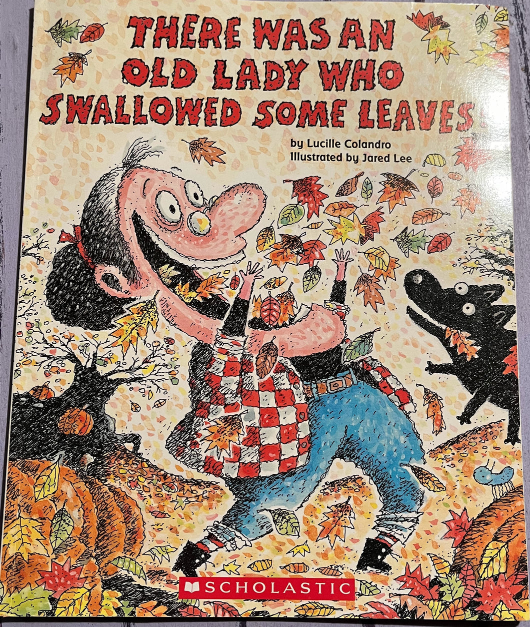 There Was an Old Lady Who Swallowed Some Leaves!