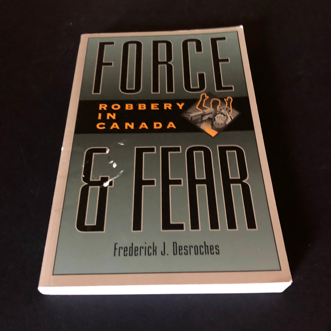 Force & Fear - Robbery in Canada